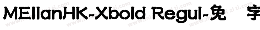 MEllanHK-Xbold Regul字体转换